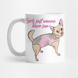 Girls just wanna have sun Mug